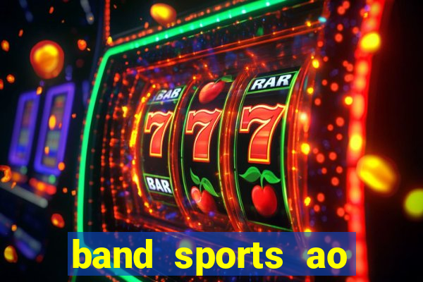 band sports ao vivo gratis